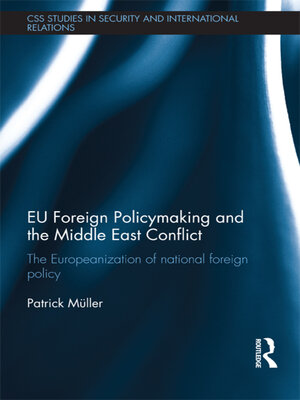 cover image of EU Foreign Policymaking and the Middle East Conflict